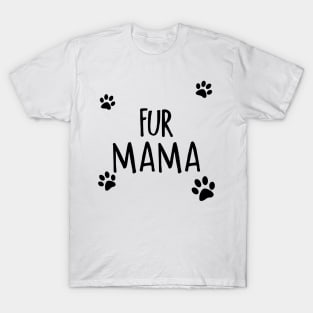 Fur Mama T-Shirt